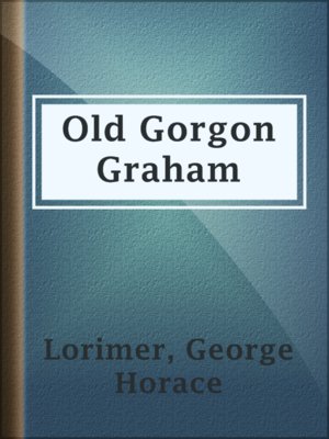 cover image of Old Gorgon Graham